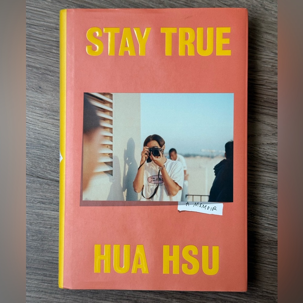 Stay True Hardcover Book by Hua Hsu
